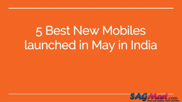 5 best new smartphone launched in may in india