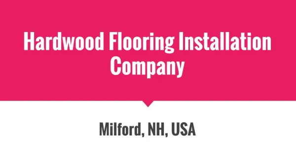 Looking For Hardwood Flooring Installation Company