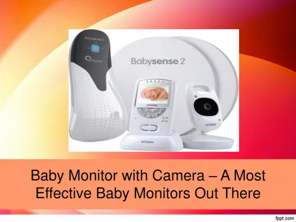 Baby Monitor with Camera - A Mothers Guide to The Most Effective Baby Monitors Out There