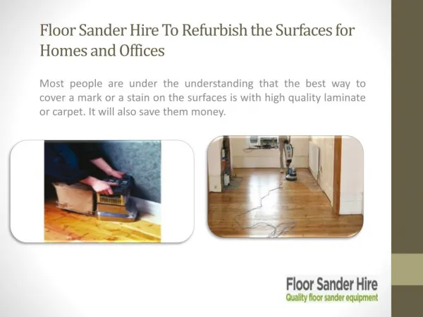 Floor Sander Hire To Refurbish the Surfaces for Homes and Offices