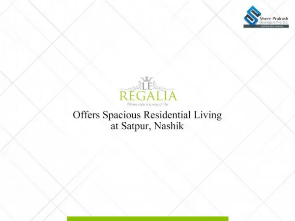 LE REGALIA Offers Spacious Residential Living at Satpur, Nashik