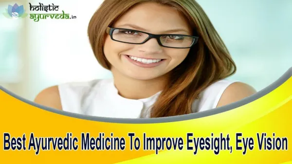 Best Ayurvedic Medicine To Improve Eyesight, Eye Vision