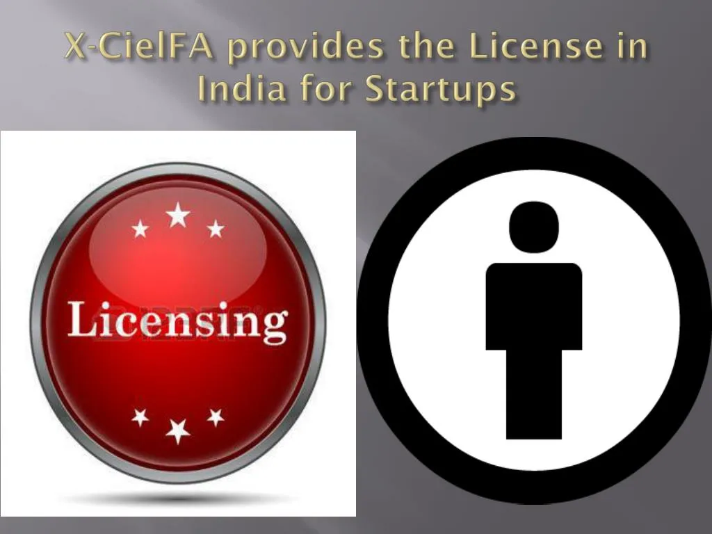 x cielfa provides the license in india for startups