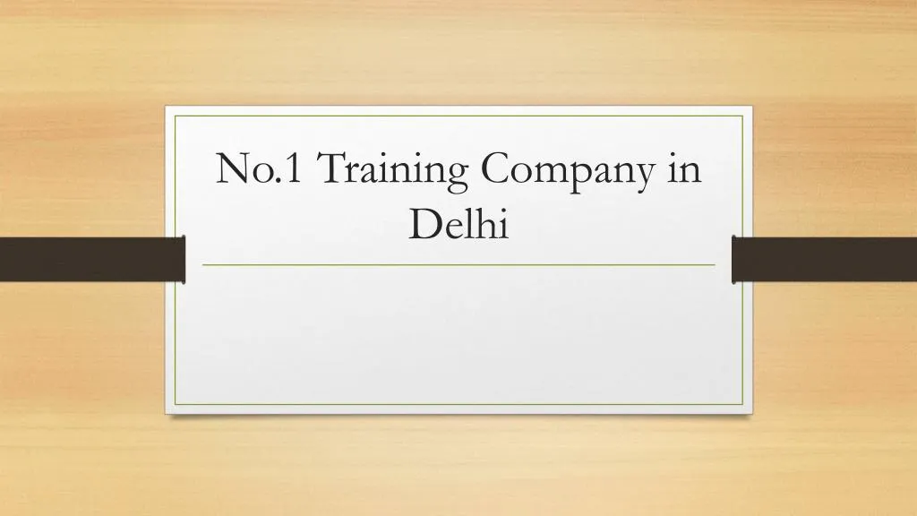 no 1 training company in delhi