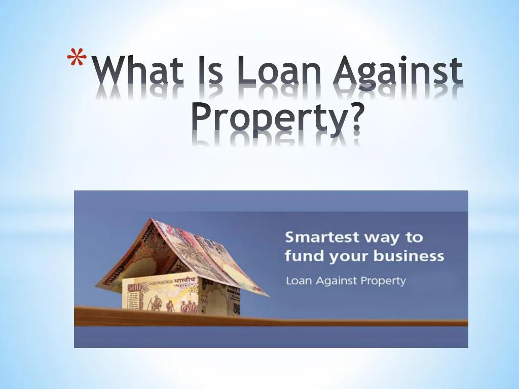 what is loan against property