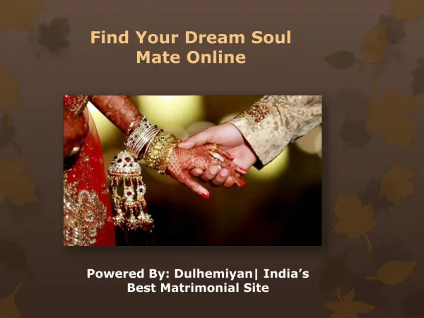Find Your Dream Soul Mate Online