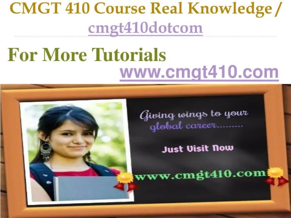 CMGT 410 Course Real Knowledge / cmgt410dotcom