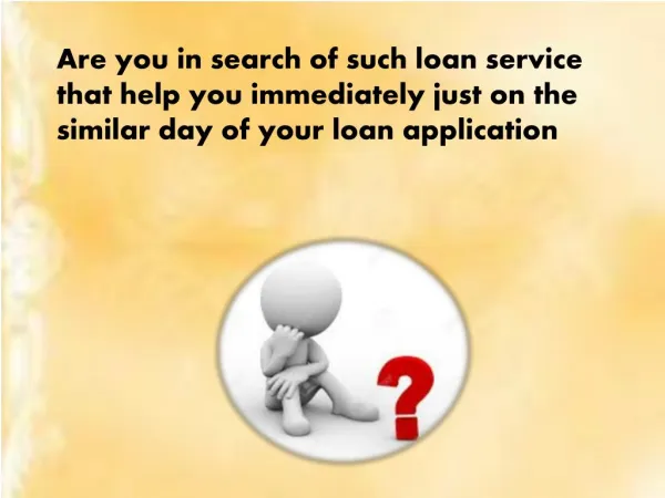 Same Day Loans- Approval Of Immediate Loan In A Day Itself