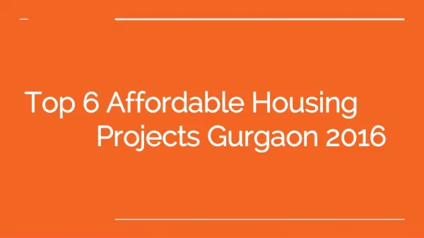 Top 6 Affordable Housing Projects In Gurgaon 2016