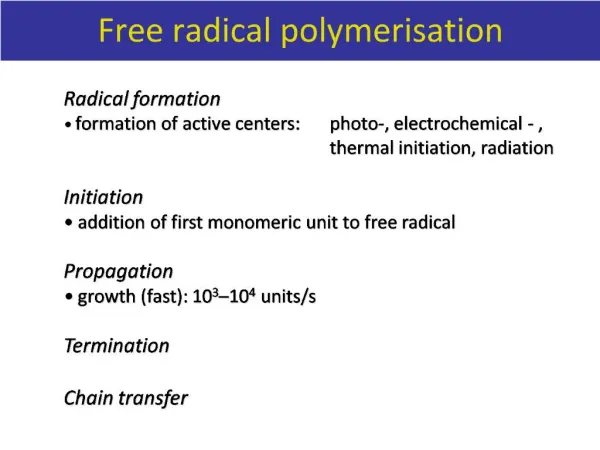 Free radical polymerisation