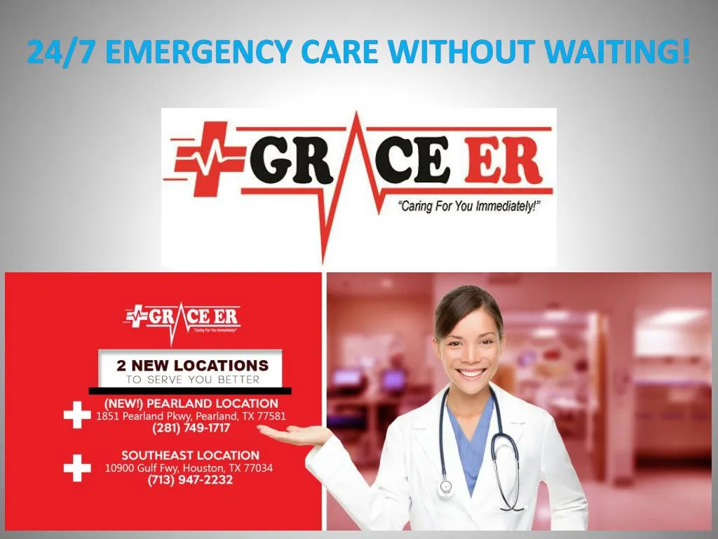 24 7 emergency care without waiting