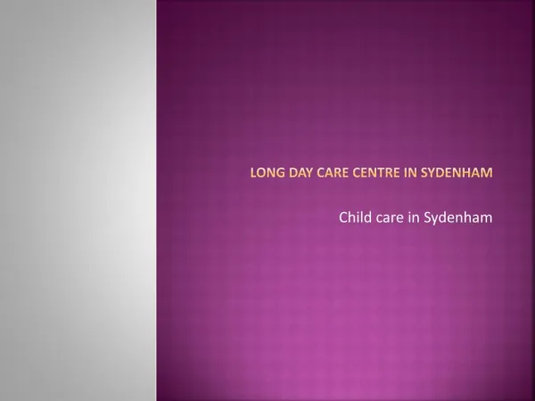 Child care in Sydenham