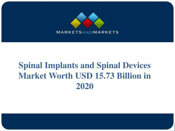 Spinal Implants and Spinal Devices Market Worth USD 15.73 Billion in 2020