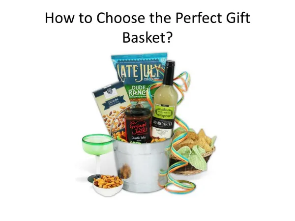 How to Choose the Perfect Gift Basket?
