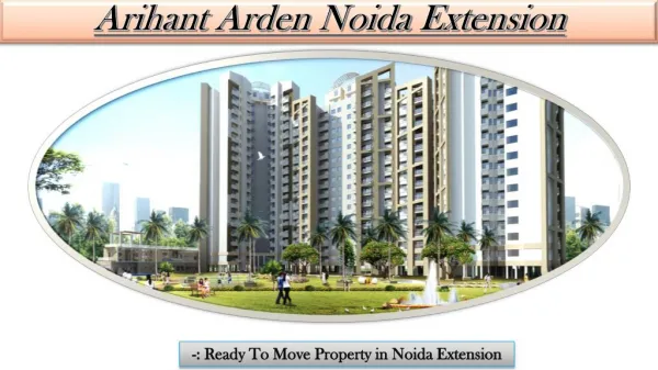 Arihant Arden Noida luxurious Flats