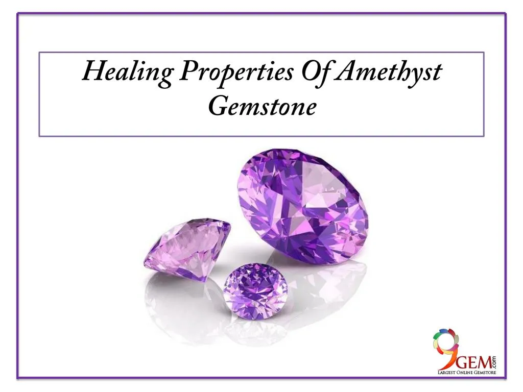 healing properties of amethyst gemstone