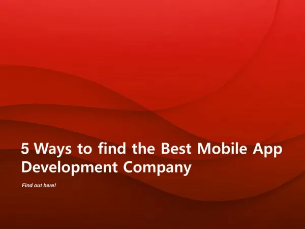 5 Ways to find the Best Mobile App Development Company