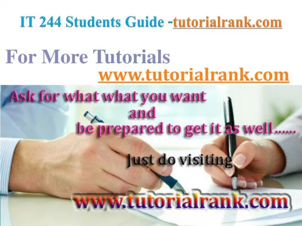 IT 244 Course Success Begins / tutorialrank.com