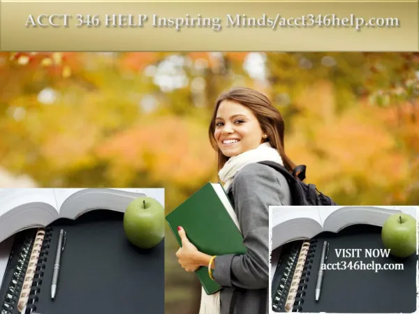 ACCT 346 HELP Inspiring Minds/acct346help.com