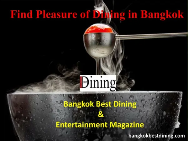 Find Pleasure of Dining in Bangkok with Bangkok Best Dining Magazine