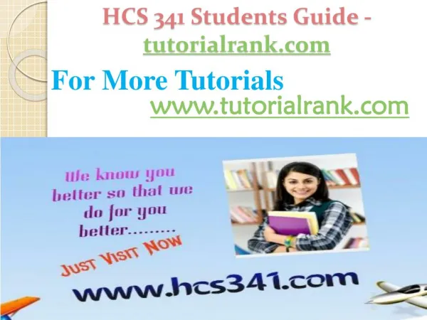 HCS 341 Students Guide -tutorialrank.com