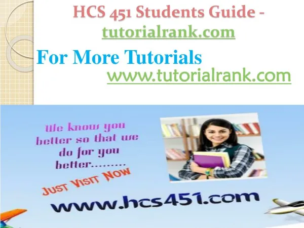 HCS 451 Students Guide -tutorialrank.com