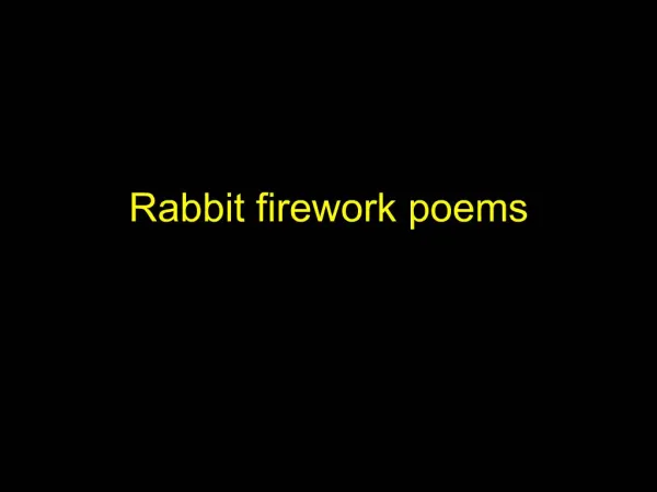 Rabbit firework poems