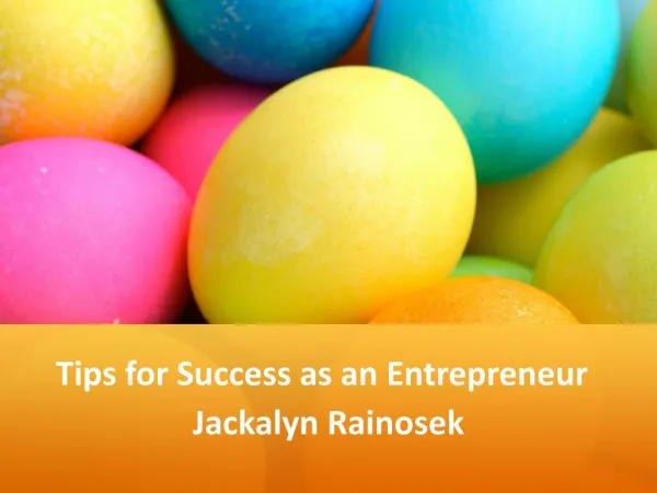 Jackalyn Rainosek - Tips for Success as an Entrepreneur