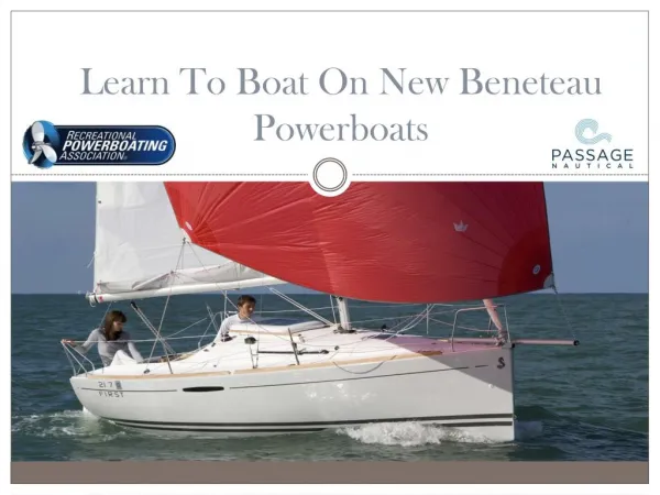 Learn To Boat On New Beneteau Powerboats