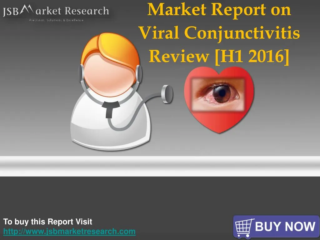 market report on viral conjunctivitis review h1 2016