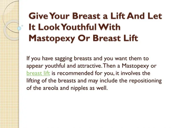 Give Your Breast a Lift And Let It Look Youthful With Mastopexy Or Breast Lift