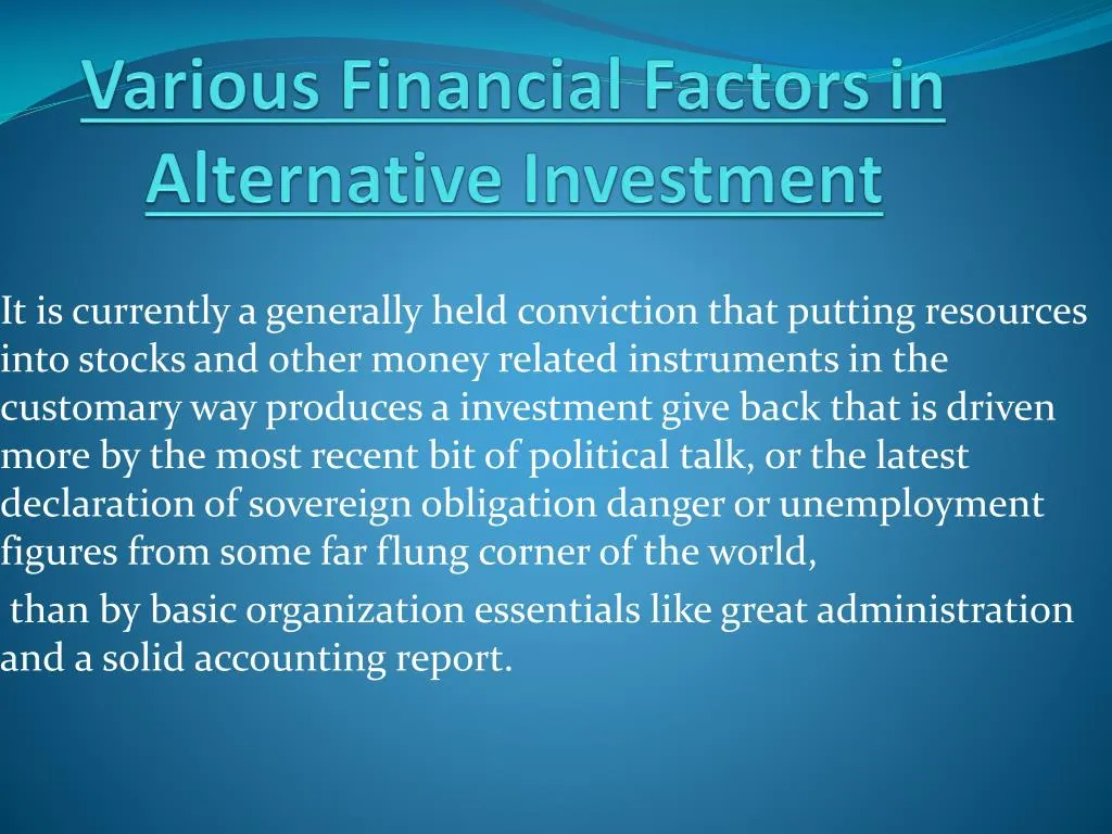 various financial factors in alternative investment