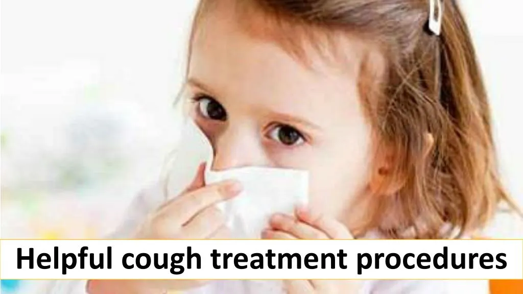 helpful cough treatment procedures