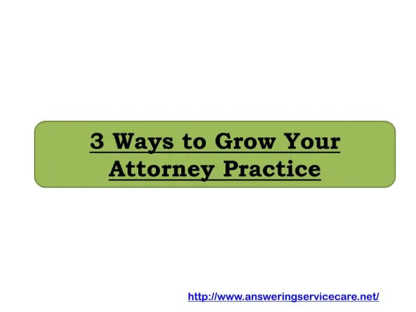 3 Ways to Grow Your Attorney Practice