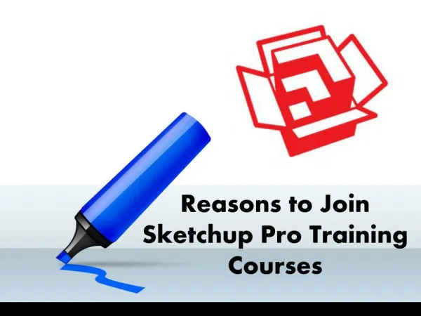 Reasons to join sketchup pro training courses