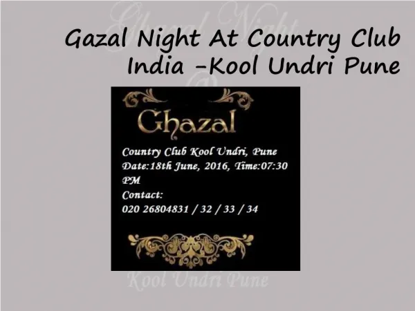 Gazal Night At Country Club India -Kool Undri Pune