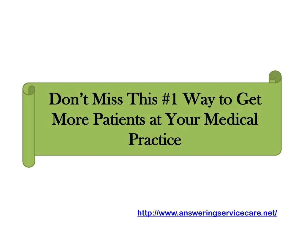 don t miss this 1 way to get more patients at your medical practice