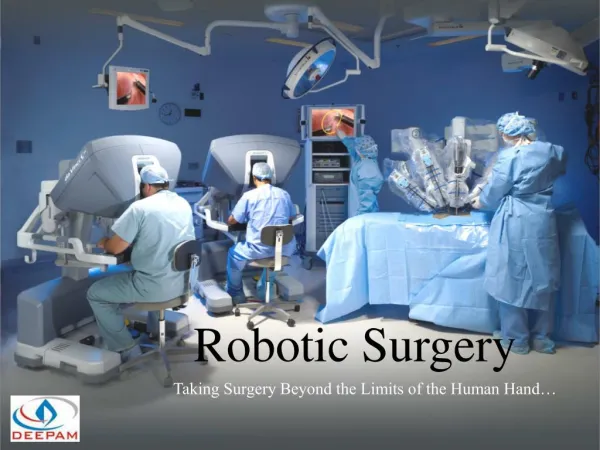 Robotic surgery - minimally invasive procedures for best results.