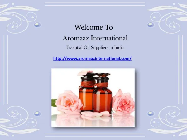 100% Pure and natural Essential Oils available at Aromaazinternational.com