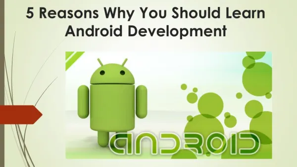 5 Reasons Why You Should Learn Android Development