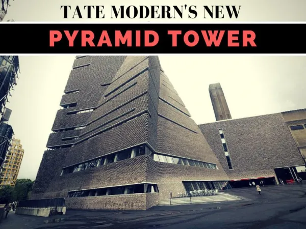 Tate Modern's new pyramid tower
