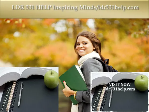 LDR 531 HELP Inspiring Minds/ldr531help.com