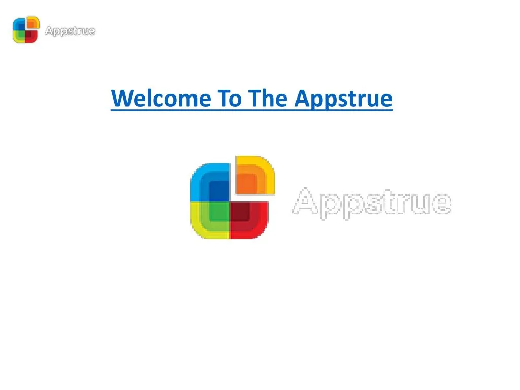welcome to the appstrue