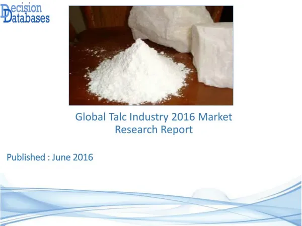 Worldwide Talc Industry- Size, Share and Market Forecasts 2021