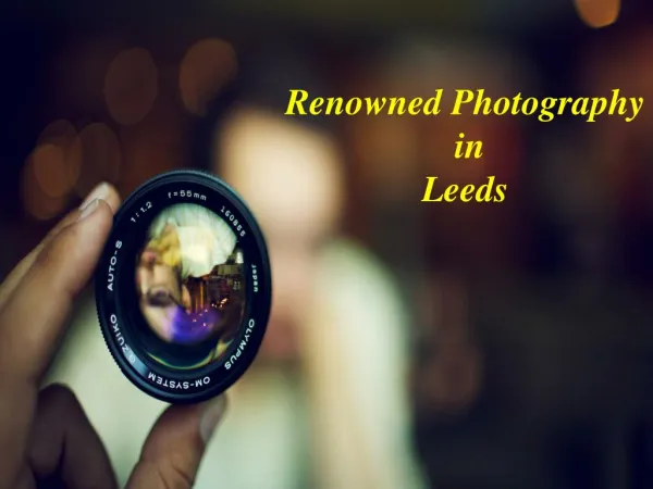 Renowned Photography in Leeds