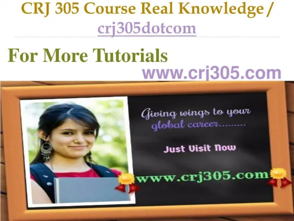 CRJ 305 Course Real Knowledge / crj305dotcom