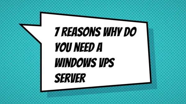7 Reasons why do you need windows VPS server