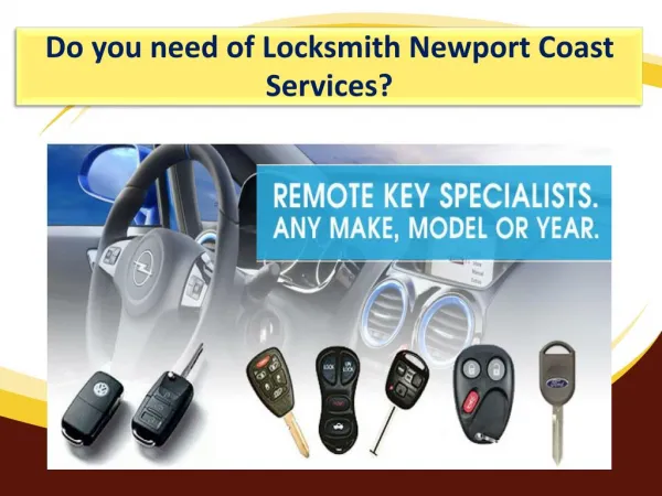 Do you need Locksmith Newport Coast Services at home?