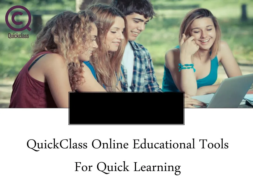 quickclass online educational tools for quick learning