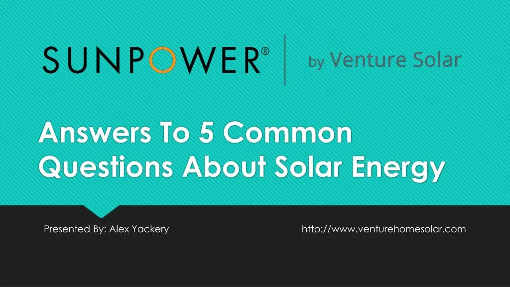 answers to 5 common questions about solar energy